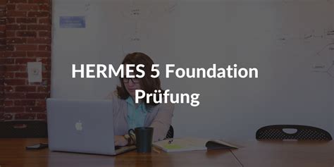 hermes 5 foundation prüfungsfragen|HERMES 5 .